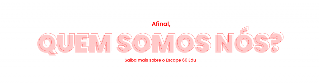 Escape 60' - Aceita o desafio?